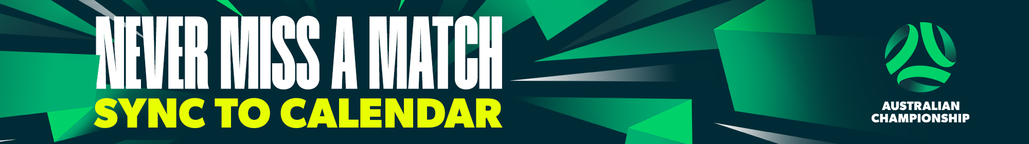 Never Miss A Match