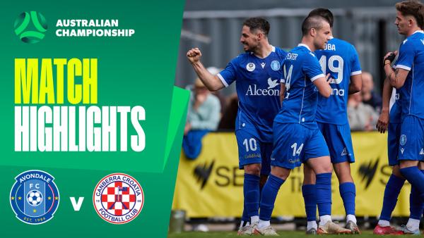 Avondale FC v Canberra Croatia | Quick Highlights | 2025 Australian Championship Round 1