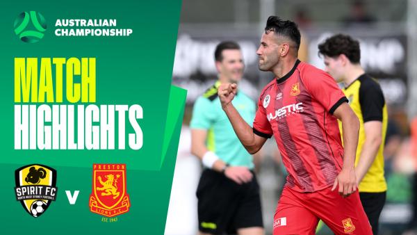 NWS Spirit v Preston Lions | Quick Highlights | 2025 Australian Championship Round 4