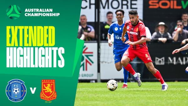Avondale v Preston Lions | Extended Highlights | 2025 Australian Championship Round 6