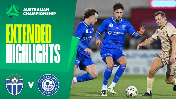 South Melbourne v Sydney Olympic | Extended Highlights | 2025 Australian Championship Round 1