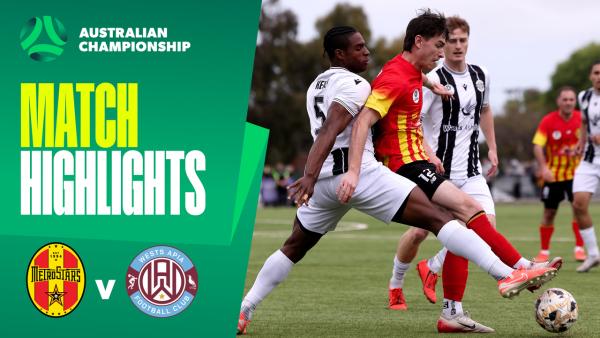MetroStars v Wests Apia | Quick Highlights | 2025 Australian Championship Round 1