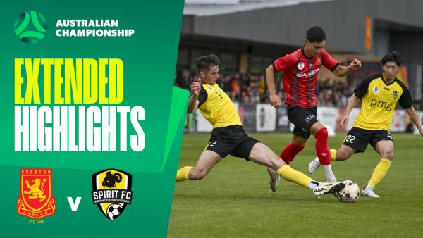 Preston Lions v NWS Spirit FC | Extended Highlights | 2025 Australian Championship Round 1