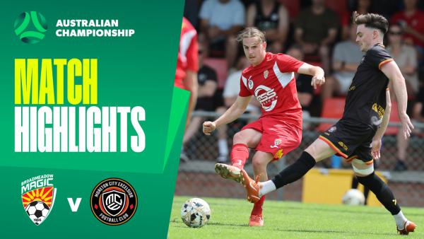Broadmeadow Magic v Moreton City | Quick Highlights | 2025 Australian Championship Round 1